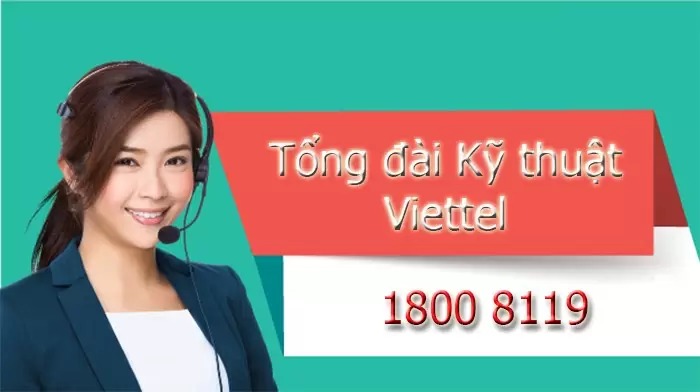 Tổng đài kỹ thuật Viettel là 1800.8119