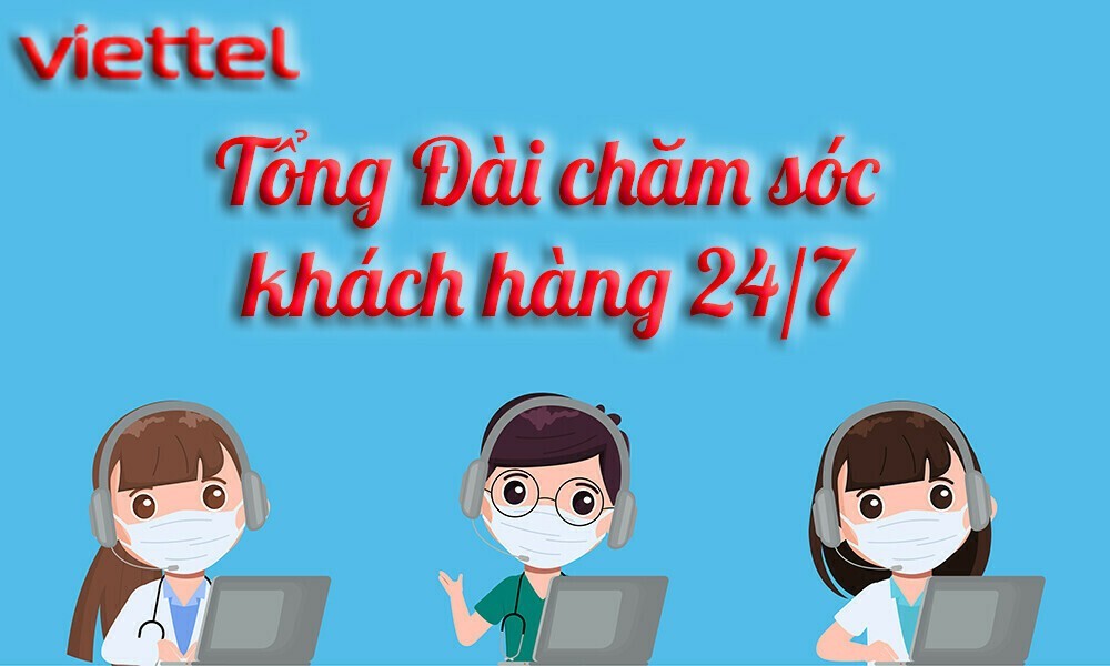 Cac So Tong Dai Cham Soc Khach Hang Viettel Phuc Vu 24 7 5672